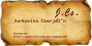 Jurkovits Cserjén névjegykártya